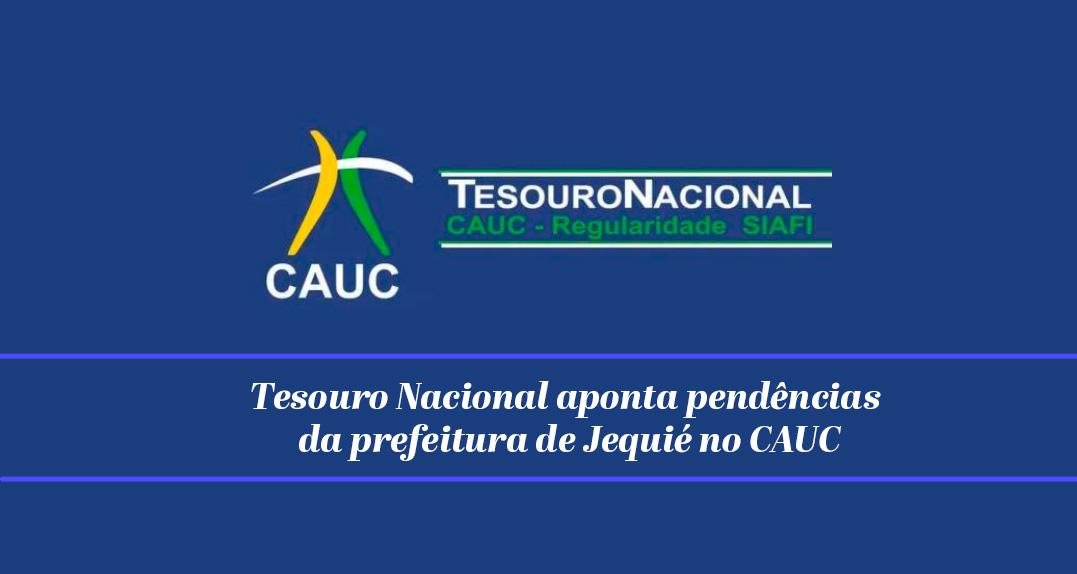 Tesouro Nacional aponta pendências da Prefeitura de Jequié