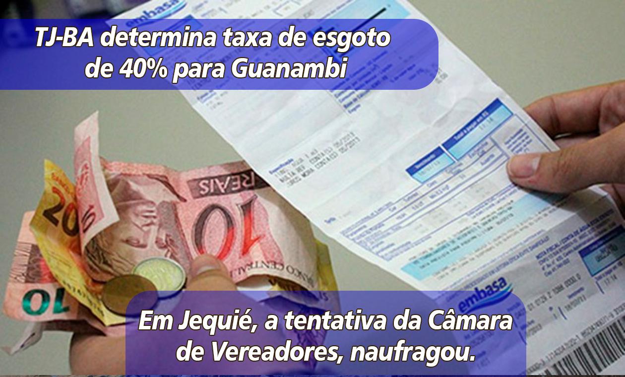 TJ-BA determinou a cobrança da taxa de esgoto em 40%,