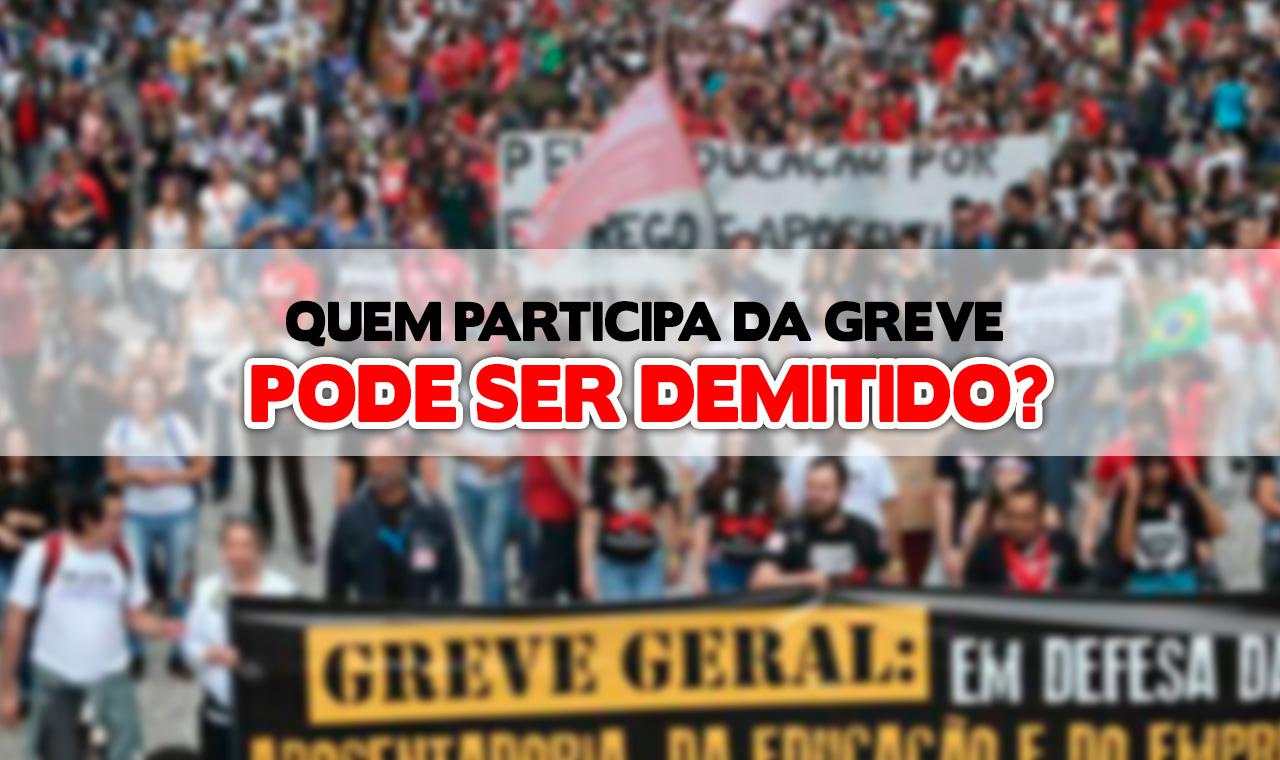 Grevistas da educação podem ser demitidos? Pode ter salário descontado?