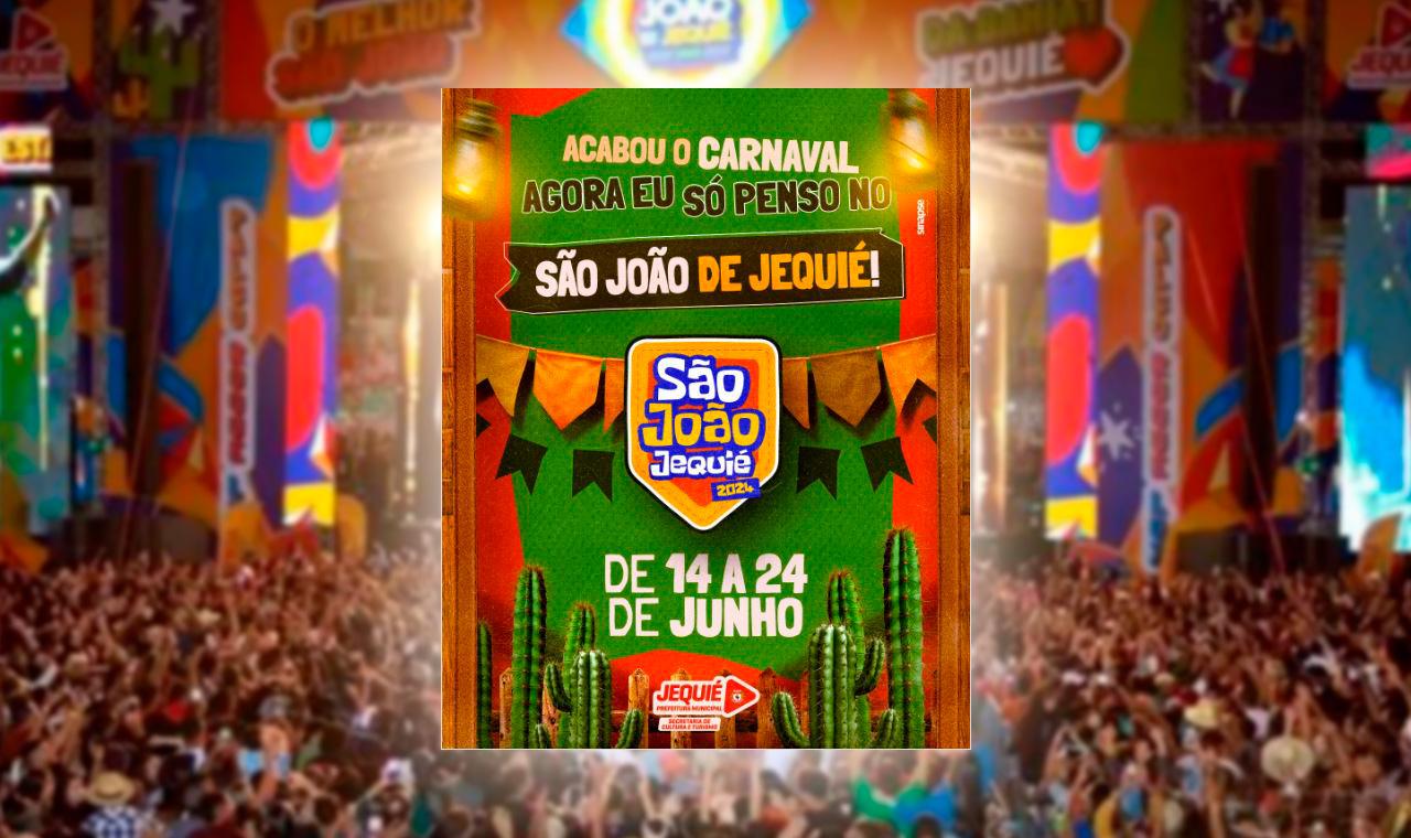 JEQUIÉ: Como será o São João 2024