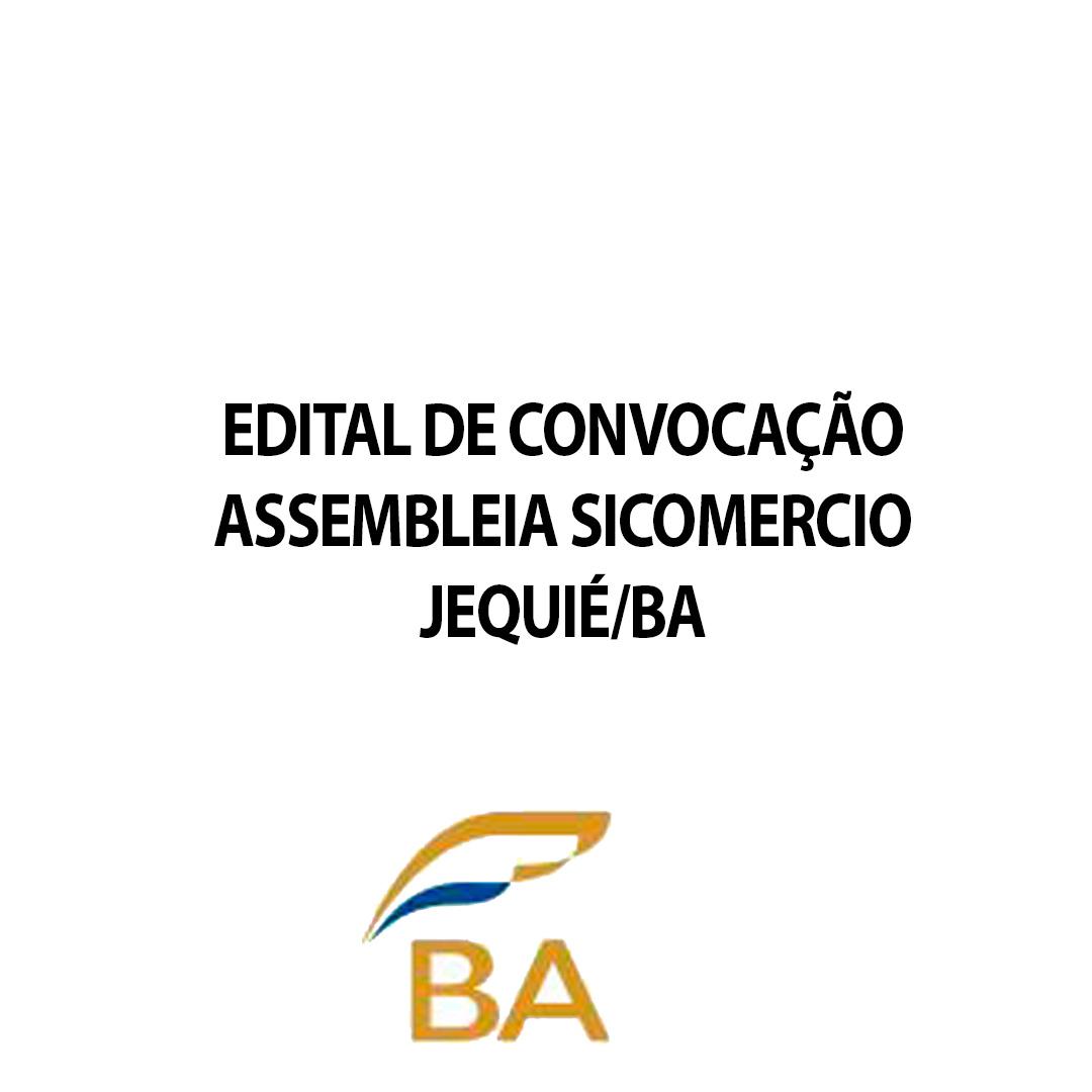 ASSEMBLEIA GERAL EXTRAORDINÁRIA DO SINDICATO DO COMÉRCIO VAREJISTA E DOS FEIRANTES DE JEQUIÉ