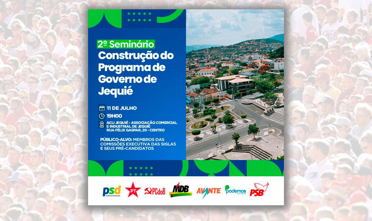 2º SEMINÁRIO NÃO SÓ DISCUTIRÁ PROGRAMA DE GOVERNO COMO REUNIRÁ FORÇA PARTIDÁRIA