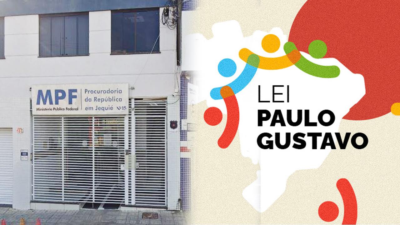JEQUIÉ: MPF E MPE DE OLHO NA LEI PAULO GUSTAVO EM JEQUIÉ