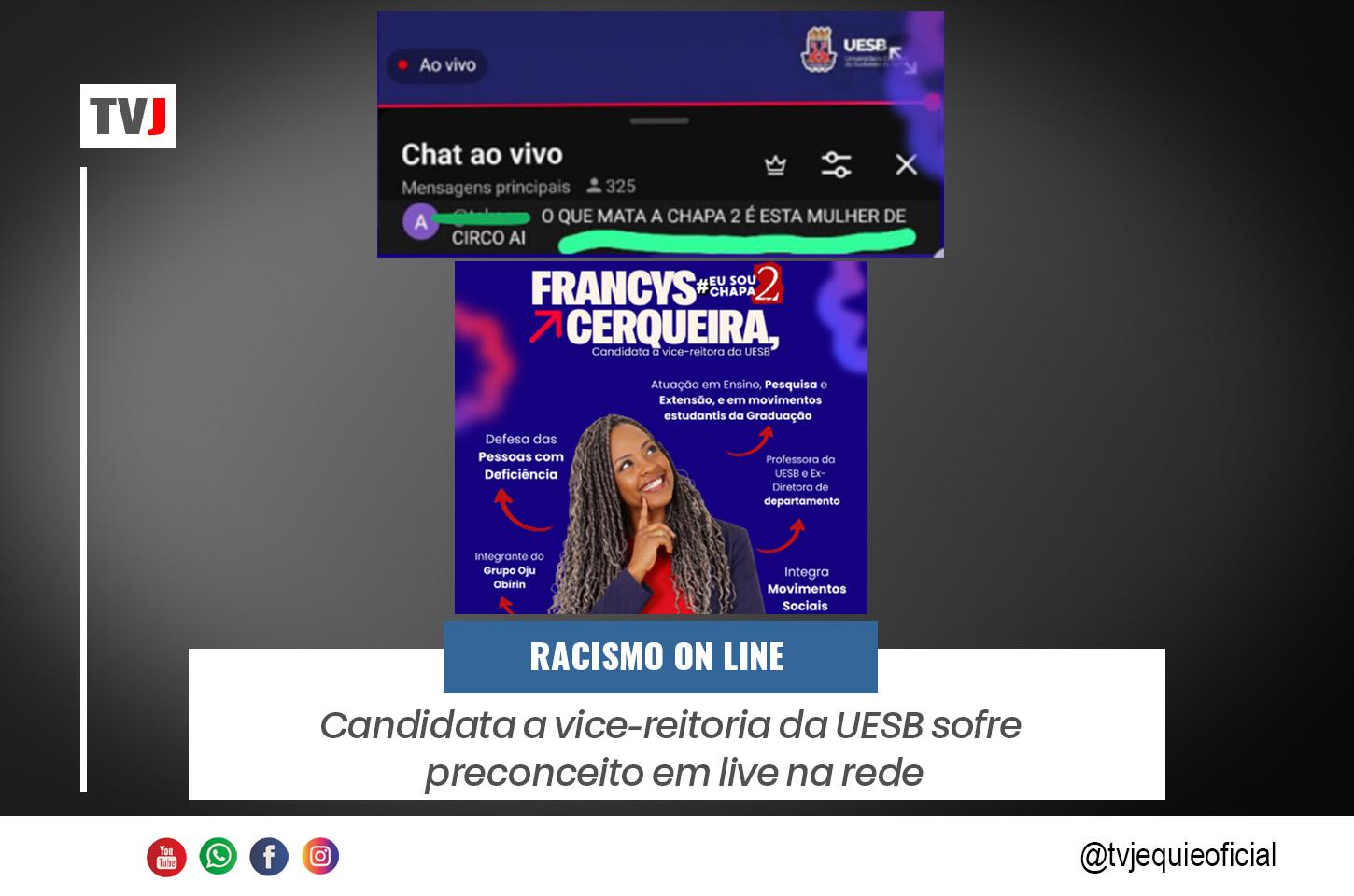 INTERNAUTAS REPUDIAM MANIFESTAÇÃO RACISTA, DIFAMATÓRIA E OFENSIVA DURANTE LIVE DA CHAPA 2 DA UESB