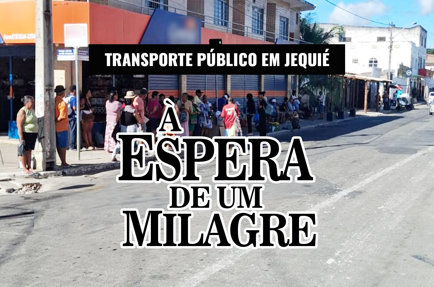 TRANSPORTE PÚBLICO EM JEQUIÉ: PROMESSAS, DECRETOS E FRUSTRAÇÕES