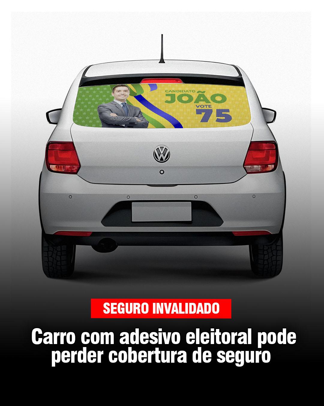  CARRO COM ADESIVO ELEITORAL PODE PERDER COBERTURA DE SEGURO