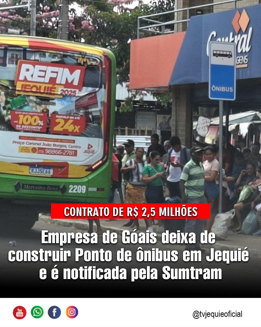 O CONTRATO DE R$ R$ 2.530.401,89 É PARA CONSTRUIR 10 PONTOS DE ÔNIBUS EM JEQUIÉ