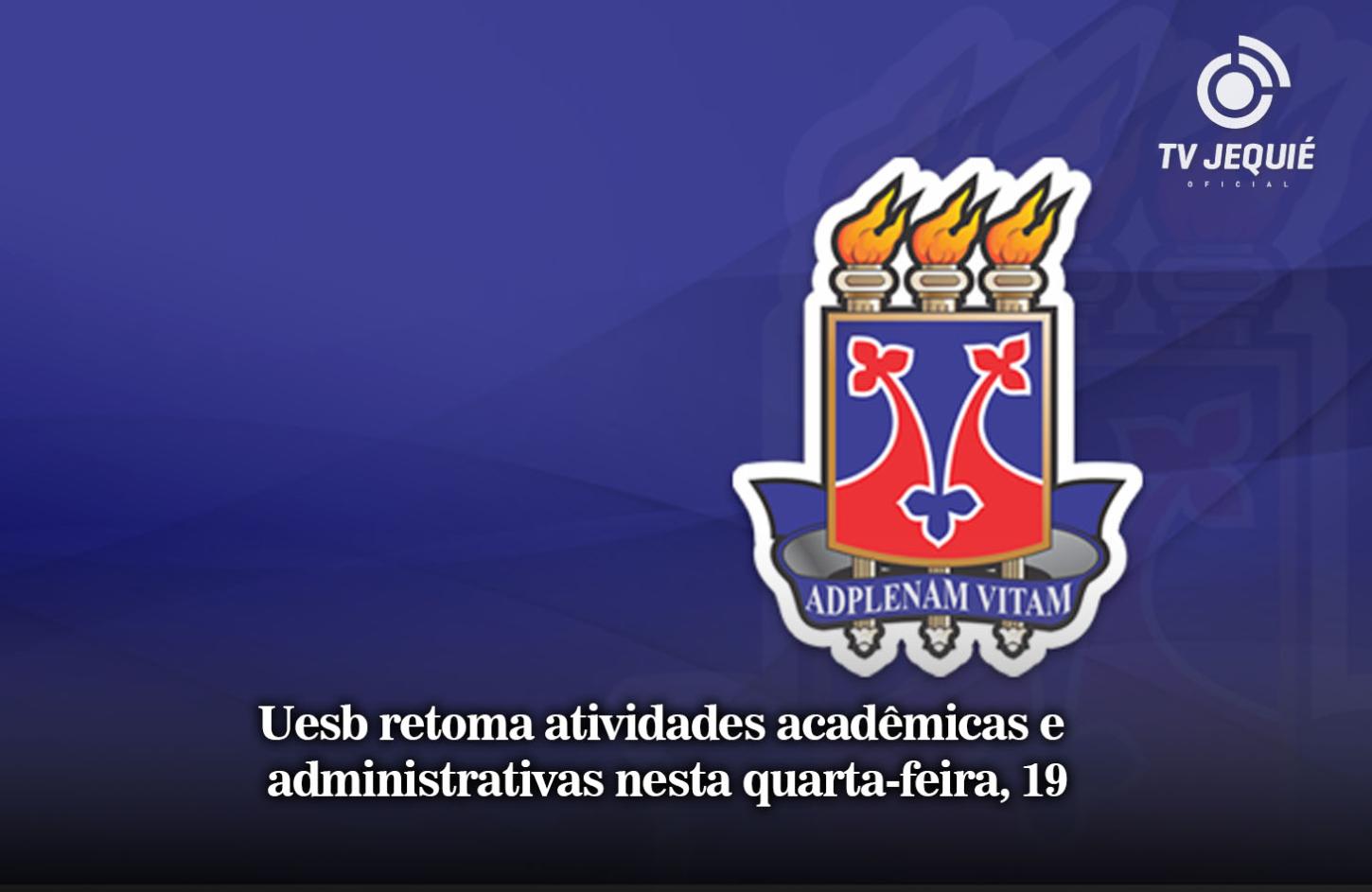 Uesb retoma atividades acadêmicas e administrativas nesta quarta-feira, 19