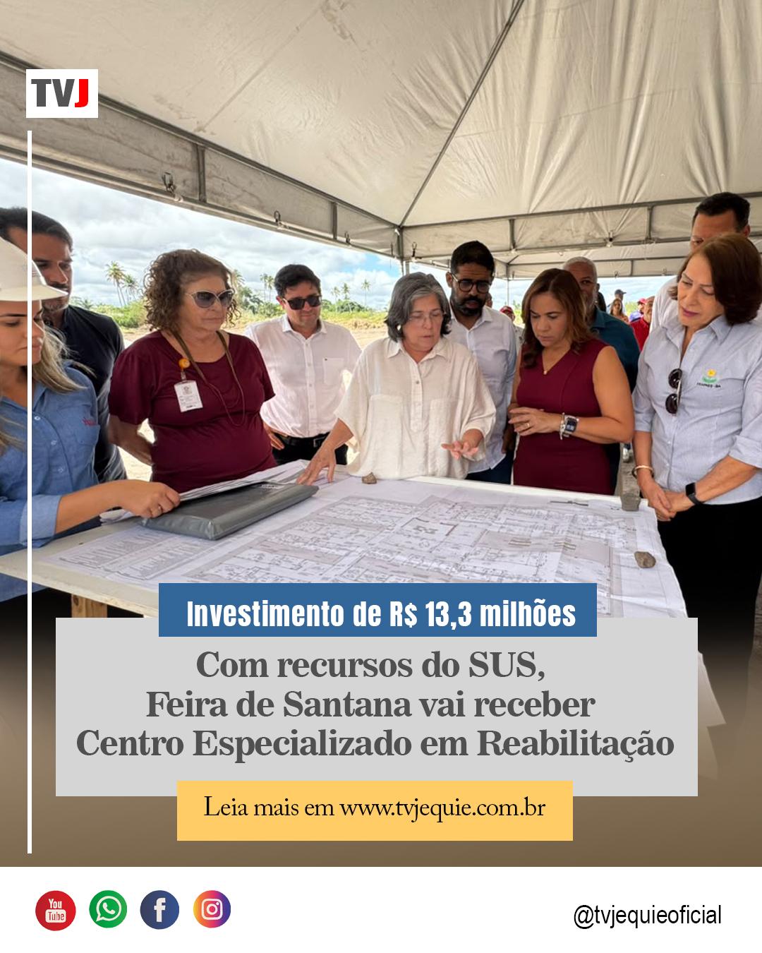 Com recursos do SUS,  Feira de Santana vai receber  Centro Especializado em Reabilitação