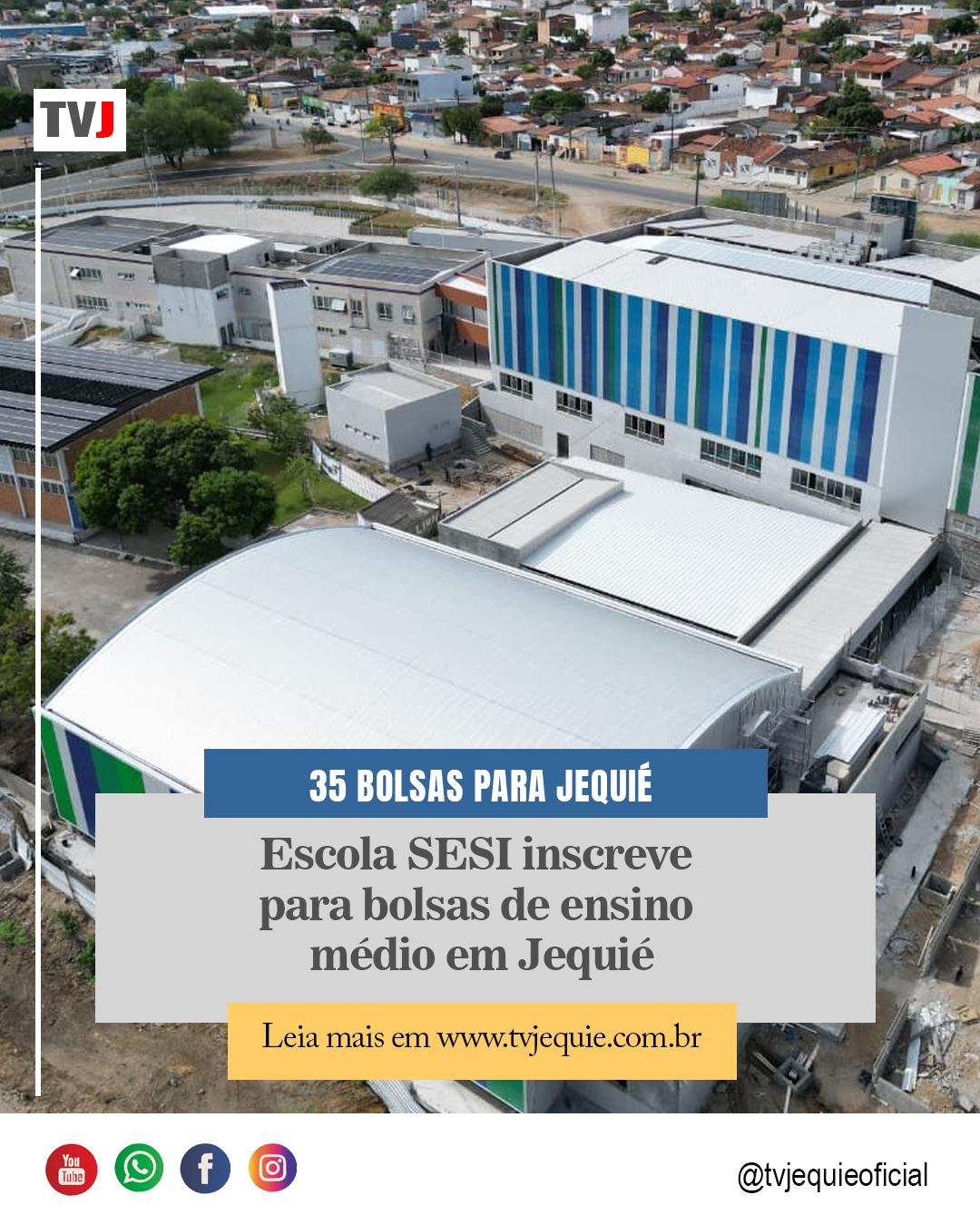 Escola SESI inscreve para bolsas de ensino médio em Jequié