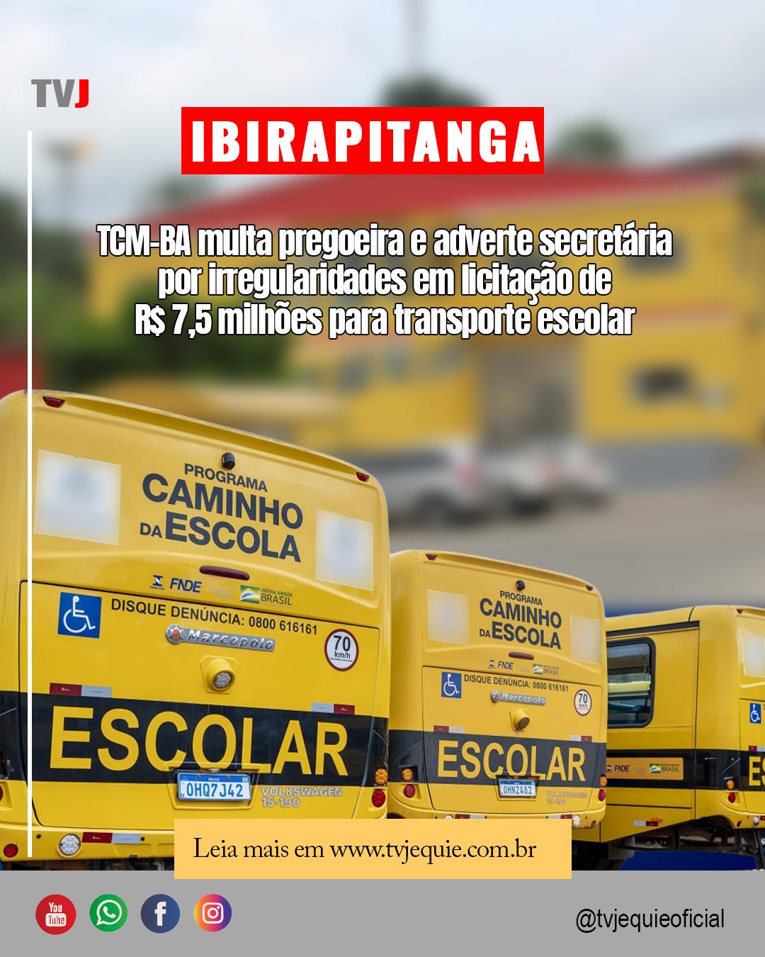 TCM-BA multa pregoeira e adverte secretária por irregularidades em licitação de R$ 7,5 milhões para transporte escolar em Ibirapitanga