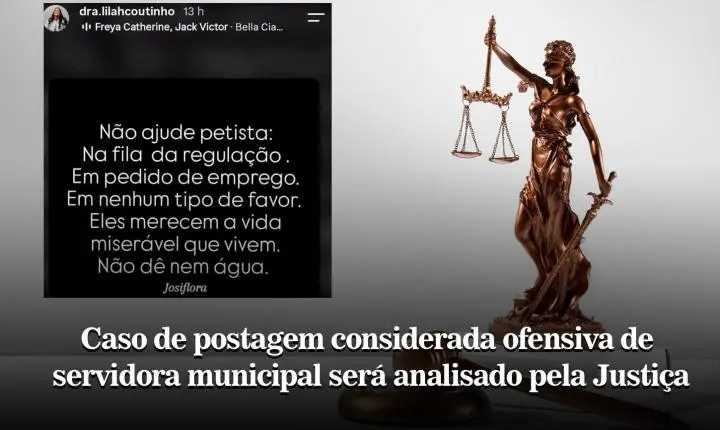 Caso de postagem considerada ofensiva de servidora municipal será analisado pela Justiça