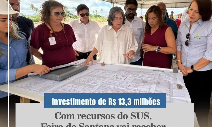 Com recursos do SUS,  Feira de Santana vai receber  Centro Especializado em Reabilitação