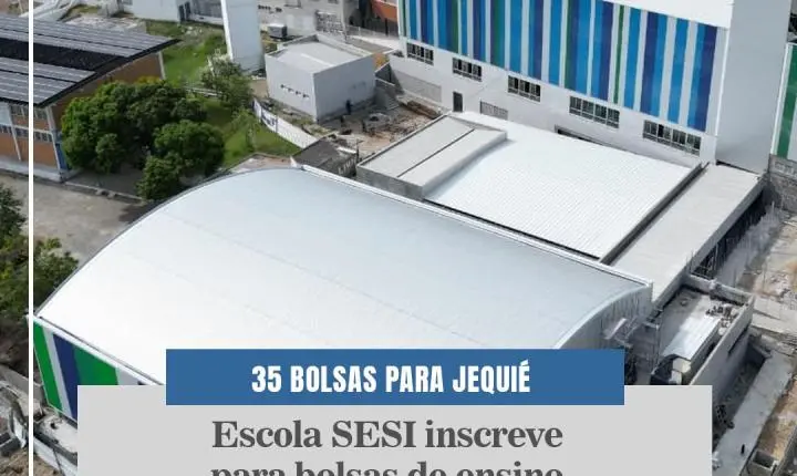Escola SESI inscreve para bolsas de ensino médio em Jequié