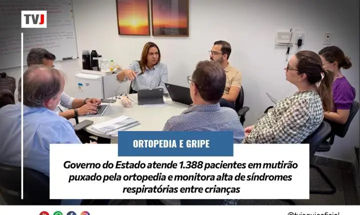 GOVERNO DO ESTADO ATENDE 1.388 PACIENTES EM MUTIRÃO PUXADO PELA ORTOPEDIA E MONITORA ALTA DE SÍNDROMES RESPIRATÓRIAS ENTRE CRIANÇAS