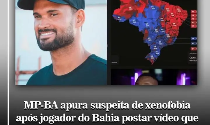 MP-BA apura suspeita de xenofobia após jogador do Bahia postar vídeo que cita Nordeste como 'câncer do país'